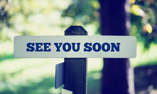 "See You Soon" sign outside