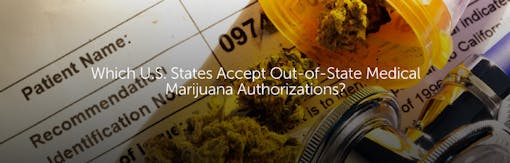 Which U.S. States Accept Out-of-State Medical Marijuana Authorizations?