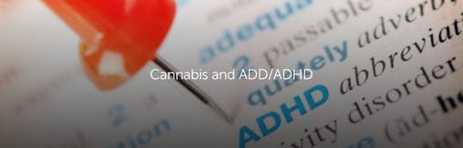 Cannabis and ADD/ADHD