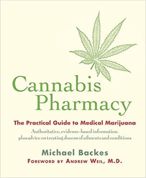 Cannabis Pharmacy: The Practical Guide to Medical Marijuana