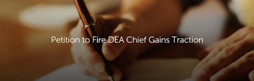 Petition to Fire DEA Chief Gains Traction