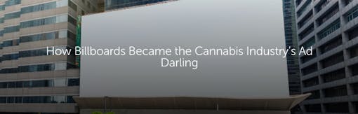 How Billboards Became the Cannabis Industry’s Ad Darling