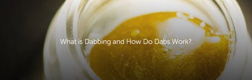 What is Dabbing and How Do Dabs Work?