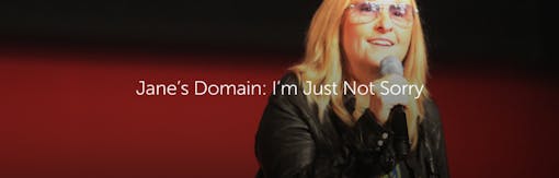 Jane’s Domain: I’m Just Not Sorry
