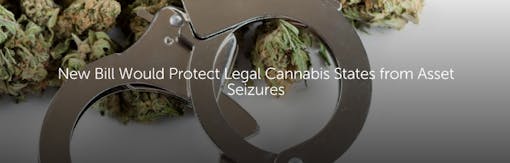 New Bill Would Protect Legal Cannabis States From Asset Seizures