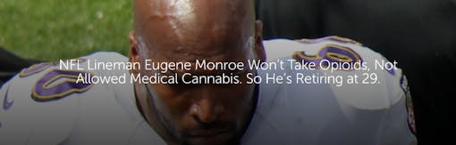 NFL Lineman Eugene Monroe Won’t Take Opioids, Not Allowed Medical Cannabis. So He’s Retiring at 29.