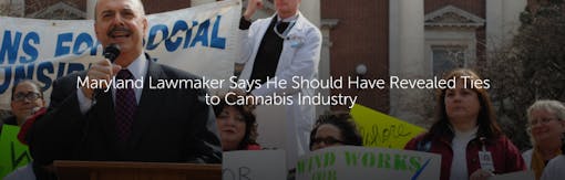 Maryland Lawmaker Says He Should Have Revealed Ties to Cannabis Industry