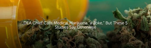DEA Chief Calls Medical Marijuana “a Joke,” But These 5 Studies Say Otherwise
