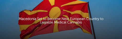 Macedonia Set to Become Next European Country to Legalize Medical Cannabis