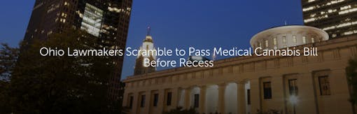 Ohio Lawmakers Scramble to Pass Medical Cannabis Bill Before Recess