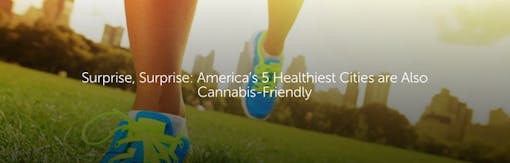 Surprise, Surprise: America's 5 Healthiest Cities are Also Cannabis-Friendly