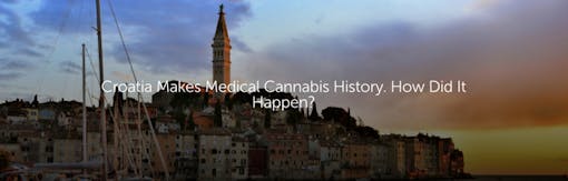 Croatia Makes Medical Cannabis History. How Did It Happen?