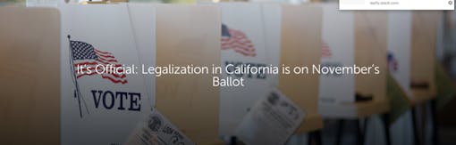 It’s Official: Legalization in California is on November’s Ballot
