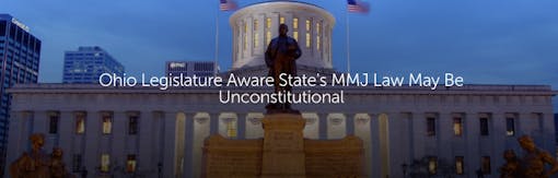Ohio Legislature Aware State's MMJ Law May Be Unconstitutional