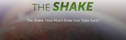 The Shake: How Much Does Your State Suck?