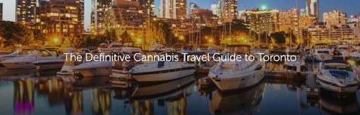 The Definitive Cannabis Travel Guide to Toronto