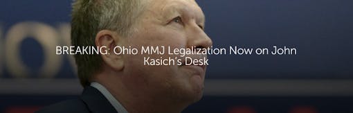 Ohio MMJ Legalization Now on John Kasich’s Desk