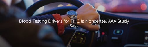 Blood Testing Drivers for THC is Nonsense, AAA Study Says