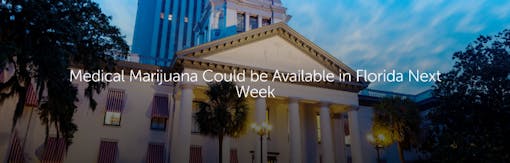 Medical Marijuana Could be Available in Florida Next Week