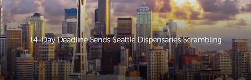 14-Day Deadline Sends Seattle Dispensaries Scrambling