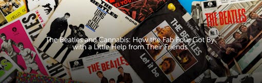 The Beatles and Cannabis: How the Fab Four Got By with a Little Help from Their Friends