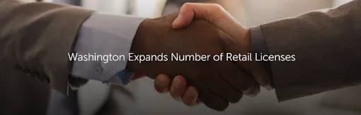 Washington Expands Number of Retail Licenses
