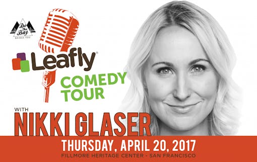 Comedian Nikki Glaser performs at the Fillmore Heritage Center in San Francisco for Leafly on 4/20