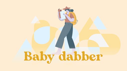 Graphic showing an explorer with soft pastel colors and gold text saying "baby dabber"