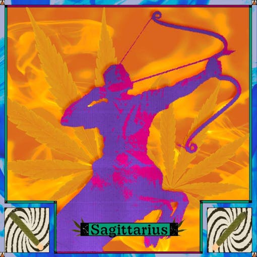 An archer pulls a bow in front of a fiery orange weed background with palm blunts and the word "Sagittarius"