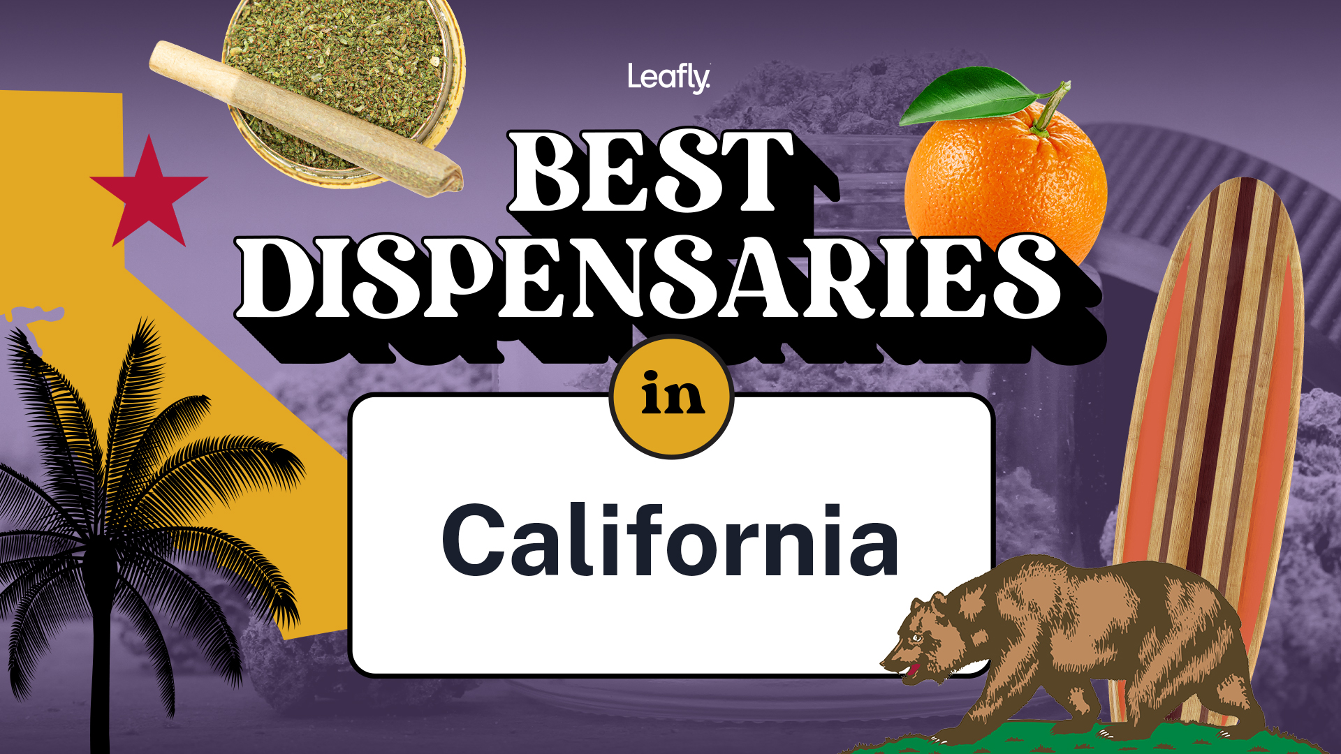 Best Dispensaries in California 2022 Leafly