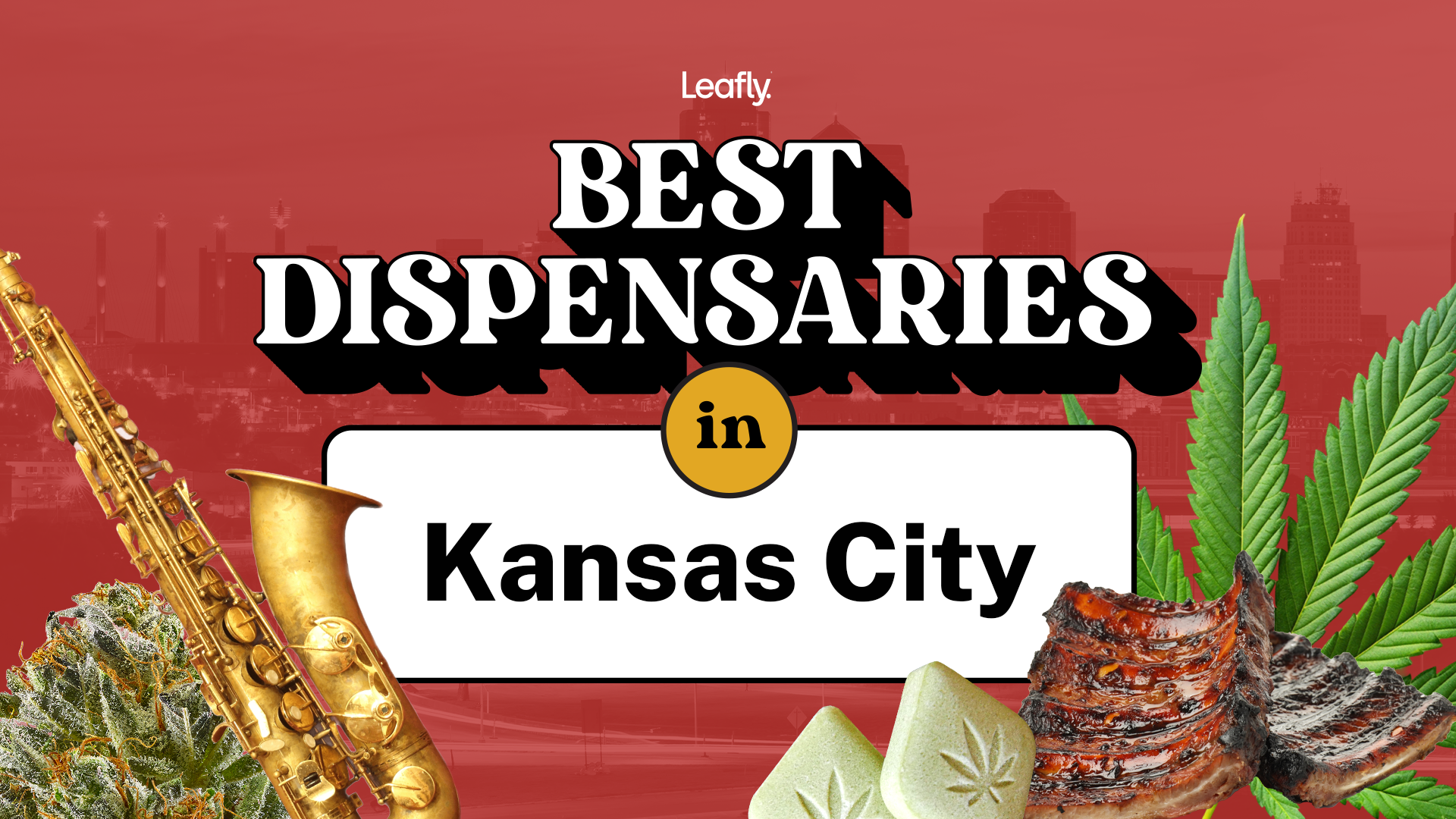 Best Dispensaries in Kansas City for 2024 | Leafly