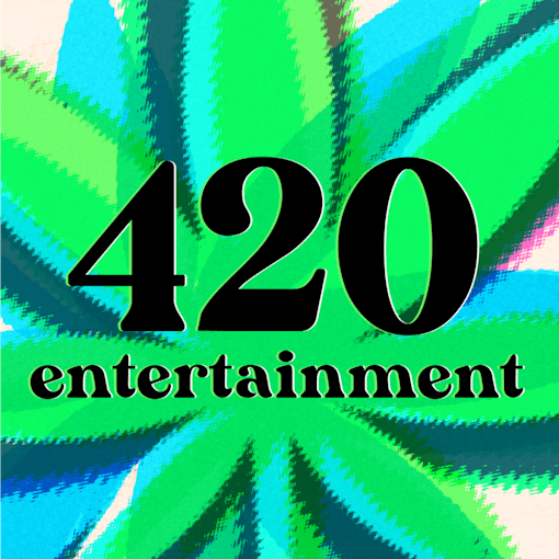 Bold black text reading “420 entertainment” is centered over a stylized, bright green and blue cannabis leaf background with a digital paint effect.